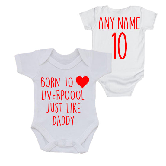 Born To Love Liverpool Just Like Daddy Personalised Bodysuit