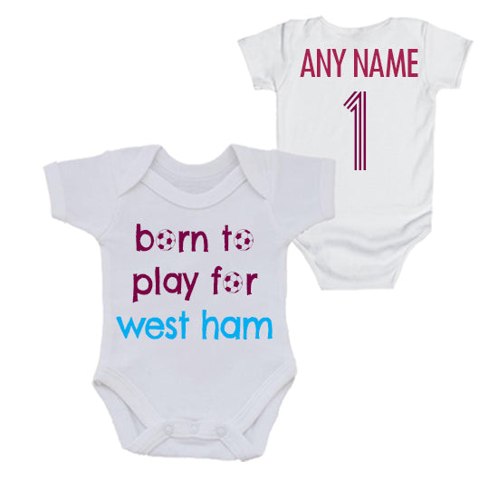 Born To Play For West Ham Personalised Bodysuit