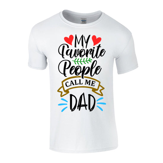 My Favourite People Call Me Dad T-shirt