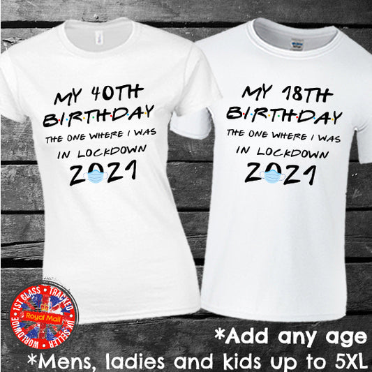 Friends Lockdown Personalised Birthday T-shirt