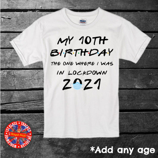 Friends Birthday in Lockdown Personalised T-shirt