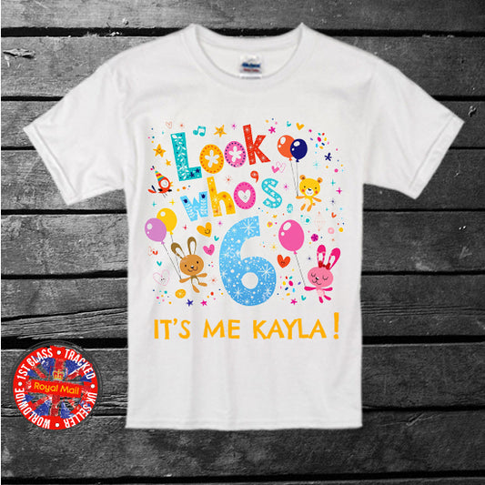 Personalised "Look Who's Six" Birthday T-shirt