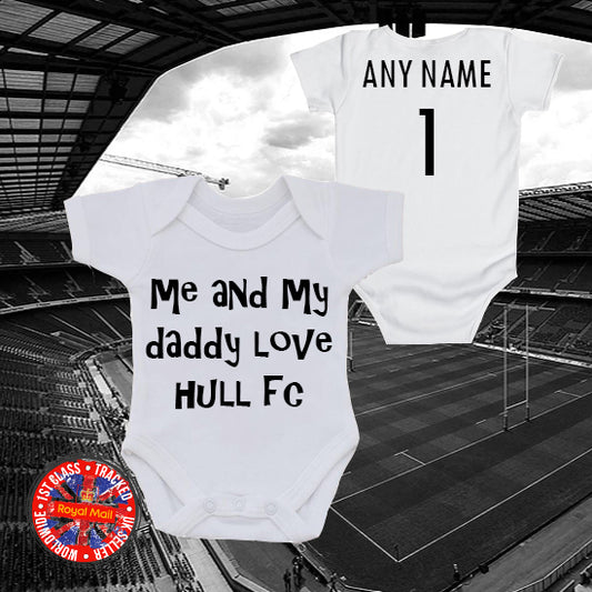 Me & My Daddy Love Hull FC Personalised Bodysuit