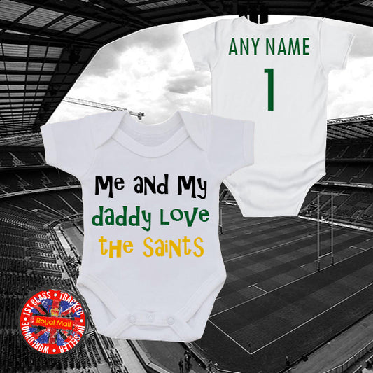 Me & My Daddy Love The Saints Personalised Bodysuit