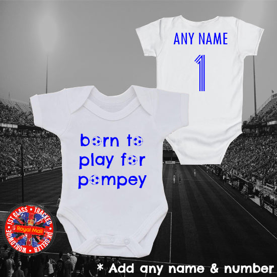 Born To Play For Pompey Personalised Bodysuit