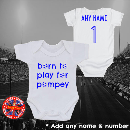 Born To Play For Pompey Personalised Bodysuit