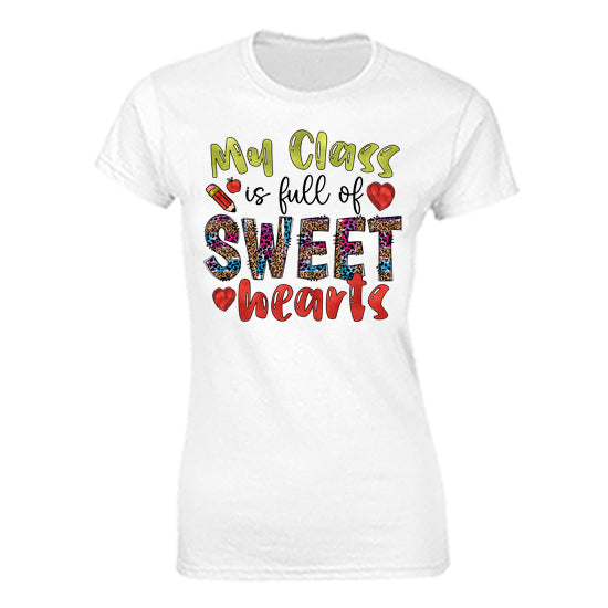 "My Class Are Full of Sweet Hearts" T-shirt