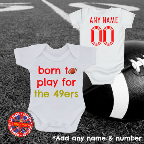 Born To Play For The 49ers Personalised Bodysuit